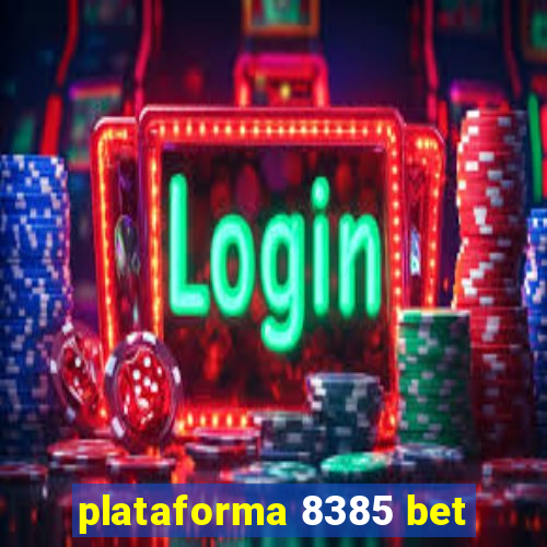 plataforma 8385 bet